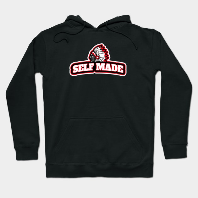 Self Made Hoodie by TheArtPlug